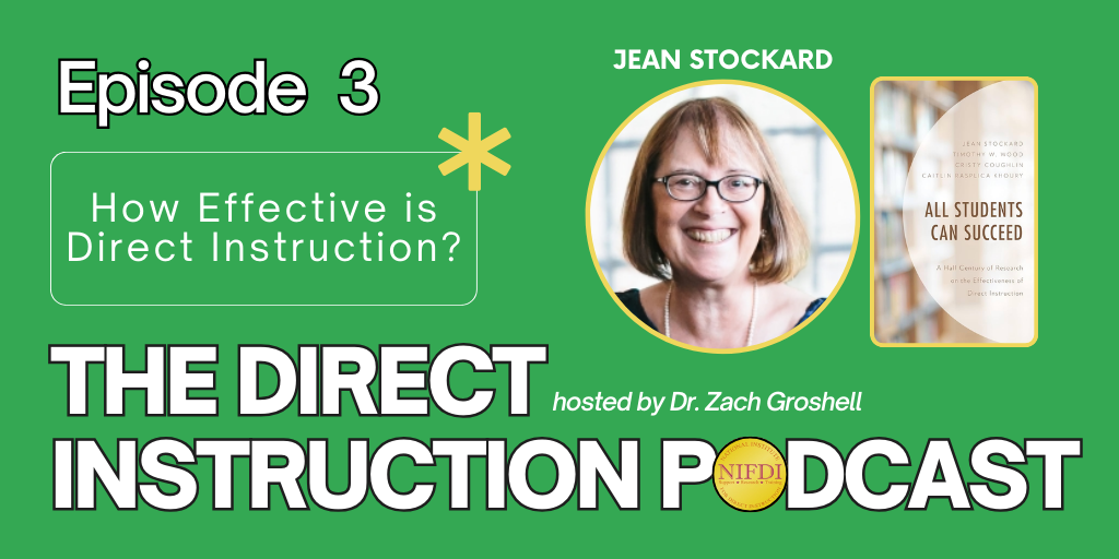 How Effective is Direct Instruction? with Jean Stockard